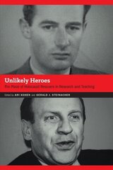 Unlikely Heroes: The Place of Holocaust Rescuers in Research and Teaching cena un informācija | Vēstures grāmatas | 220.lv