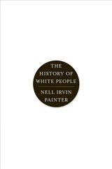 History of White People cena un informācija | Vēstures grāmatas | 220.lv