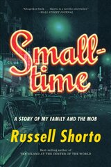 Smalltime: A Story of My Family and the Mob цена и информация | Исторические книги | 220.lv