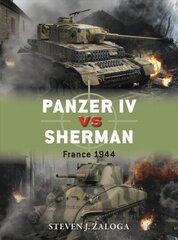 Panzer IV vs Sherman: France 1944 cena un informācija | Vēstures grāmatas | 220.lv