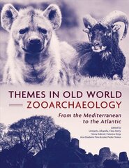 Themes in Old World Zooarchaeology: From the Mediterranean to the Atlantic cena un informācija | Vēstures grāmatas | 220.lv