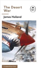 Desert War: Book 4 of the Ladybird Expert History of the Second World War cena un informācija | Vēstures grāmatas | 220.lv