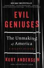 Evil Geniuses: The Unmaking of America: A Recent History cena un informācija | Vēstures grāmatas | 220.lv