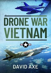 Drone War Vietnam cena un informācija | Vēstures grāmatas | 220.lv