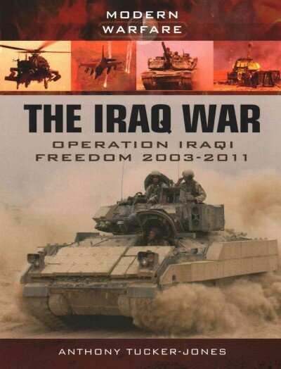 Iraq War: Operation Iraqi Freedom 2003: Operation Iraqi Freedom 2003 cena un informācija | Vēstures grāmatas | 220.lv