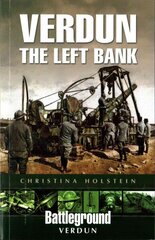 Verdun: The Left Bank цена и информация | Исторические книги | 220.lv