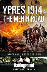 Ypres 1914 - The Menin Road цена и информация | Исторические книги | 220.lv