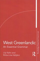 West Greenlandic: An Essential Grammar цена и информация | Исторические книги | 220.lv