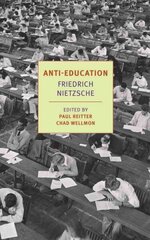 Anti-Education: On the Future of Our Educational Institutions Main cena un informācija | Vēstures grāmatas | 220.lv