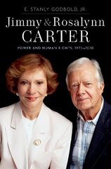 Jimmy and Rosalynn Carter: Power and Human Rights, 1975-2020 cena un informācija | Vēstures grāmatas | 220.lv