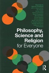 Philosophy, Science and Religion for Everyone cena un informācija | Vēstures grāmatas | 220.lv