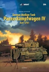 German Medium Tank Panzerkampfwagen Iv: Ausf. G/H/J cena un informācija | Vēstures grāmatas | 220.lv