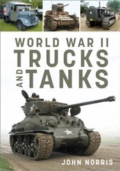 World War II Trucks and Tanks cena un informācija | Vēstures grāmatas | 220.lv