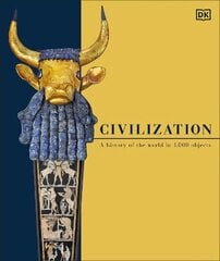 Civilization: A History of the World in 1000 Objects cena un informācija | Vēstures grāmatas | 220.lv