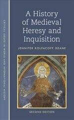 History of Medieval Heresy and Inquisition Second Edition цена и информация | Исторические книги | 220.lv