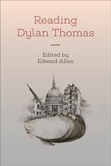 Reading Dylan Thomas cena un informācija | Vēstures grāmatas | 220.lv