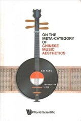 On The Meta-category Of Chinese Music Aesthetics cena un informācija | Vēstures grāmatas | 220.lv