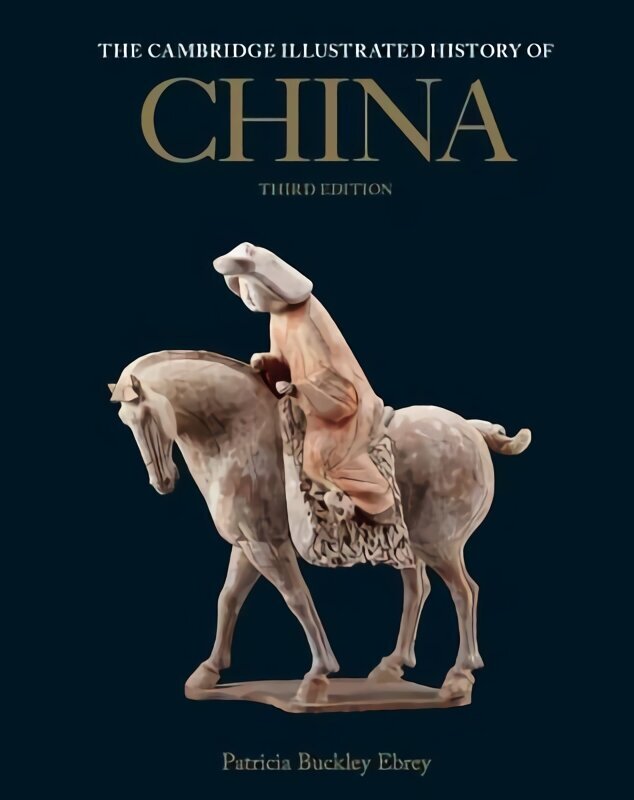 Cambridge Illustrated History of China 3rd Revised edition cena un informācija | Vēstures grāmatas | 220.lv