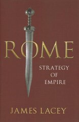 Rome: Strategy of Empire cena un informācija | Vēstures grāmatas | 220.lv
