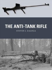 Anti-Tank Rifle cena un informācija | Vēstures grāmatas | 220.lv
