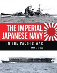 Imperial Japanese Navy in the Pacific War cena un informācija | Vēstures grāmatas | 220.lv