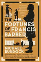 Fortunes of Francis Barber: The Story of the Enslaved Jamaican Who Became Samuel Johnson's Heir cena un informācija | Vēstures grāmatas | 220.lv