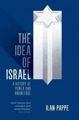 Idea of Israel: A History of Power and Knowledge цена и информация | Исторические книги | 220.lv