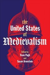 United States of Medievalism cena un informācija | Vēstures grāmatas | 220.lv