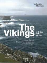 Vikings in Britain and Ireland cena un informācija | Vēstures grāmatas | 220.lv