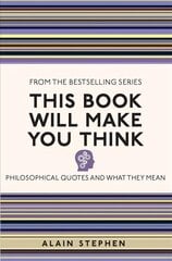 This Book Will Make You Think: Philosophical Quotes and What They Mean cena un informācija | Vēstures grāmatas | 220.lv