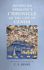 Jacopo Da Varagine's Chronicle of the City of Genoa цена и информация | Исторические книги | 220.lv