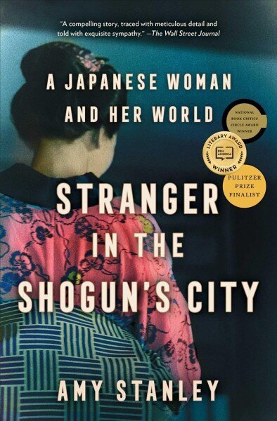 Stranger in the Shogun's City: A Japanese Woman and Her World cena un informācija | Vēstures grāmatas | 220.lv