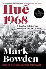 Hue 1968: A Turning Point of the American War in Vietnam Main cena un informācija | Vēstures grāmatas | 220.lv