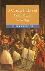 Concise History of Greece 4th Revised edition cena un informācija | Vēstures grāmatas | 220.lv