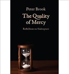 Quality of Mercy: Reflections on Shakespeare cena un informācija | Vēstures grāmatas | 220.lv