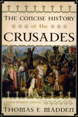 Concise History of the Crusades Third Student Edition cena un informācija | Vēstures grāmatas | 220.lv