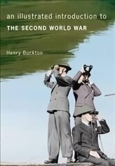 Illustrated Introduction to the Second World War cena un informācija | Vēstures grāmatas | 220.lv