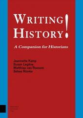 Writing History!: A Companion for Historians cena un informācija | Vēstures grāmatas | 220.lv