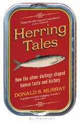 Herring Tales: How the Silver Darlings Shaped Human Taste and History cena un informācija | Vēstures grāmatas | 220.lv
