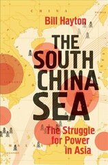 South China Sea: The Struggle for Power in Asia cena un informācija | Vēstures grāmatas | 220.lv