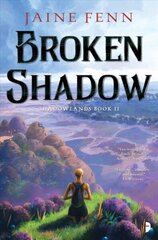Broken Shadow: Shadowlands Book II New edition cena un informācija | Fantāzija, fantastikas grāmatas | 220.lv
