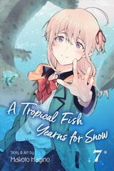 Tropical Fish Yearns for Snow, Vol. 7 cena un informācija | Fantāzija, fantastikas grāmatas | 220.lv
