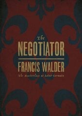 Negotiator: The Masterclass at Saint-Germain цена и информация | Фантастика, фэнтези | 220.lv