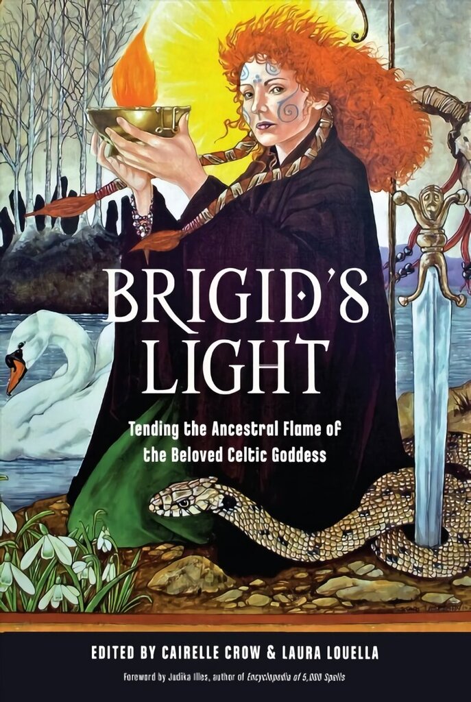 Brigid'S Light: Tending the Ancestral Flame of the Beloved Celtic Goddess цена и информация | Garīgā literatūra | 220.lv