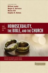 Two Views on Homosexuality, the Bible, and the Church cena un informācija | Garīgā literatūra | 220.lv