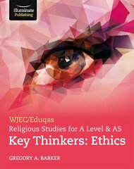 WJEC/Eduqas Religious Studies for A Level & AS Key Thinkers: Ethics цена и информация | Духовная литература | 220.lv