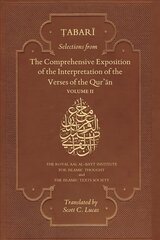 Selections from the Comprehensive Exposition of the Interpretation of the   Verses of the Qur'an: Volume II, Volume 2 цена и информация | Духовная литература | 220.lv