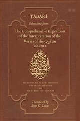 Selections from the Comprehensive Exposition of the Interpretation of the Verses of the Qur'an: Volume I, Volume 1 cena un informācija | Garīgā literatūra | 220.lv