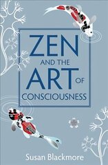 Zen and the Art of Consciousness цена и информация | Духовная литература | 220.lv