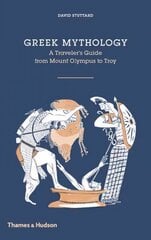 Greek Mythology: A Traveller's Guide from Mount Olympus to Troy cena un informācija | Garīgā literatūra | 220.lv